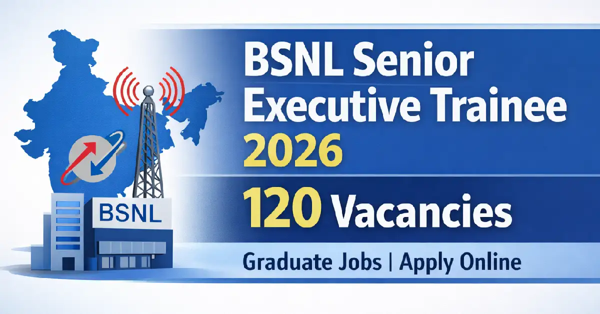 BSNL Senior Executive Trainee Recruitment 2026