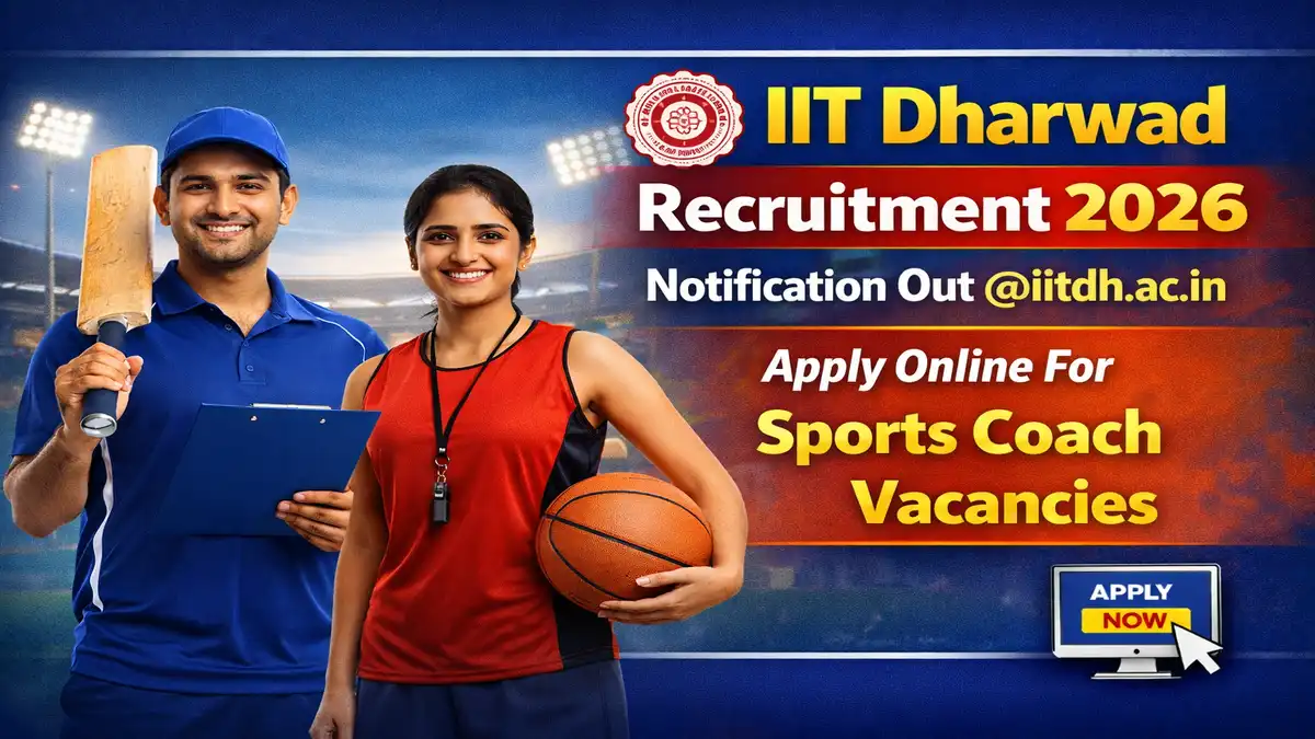IIT Dharwad Recruitment 2026