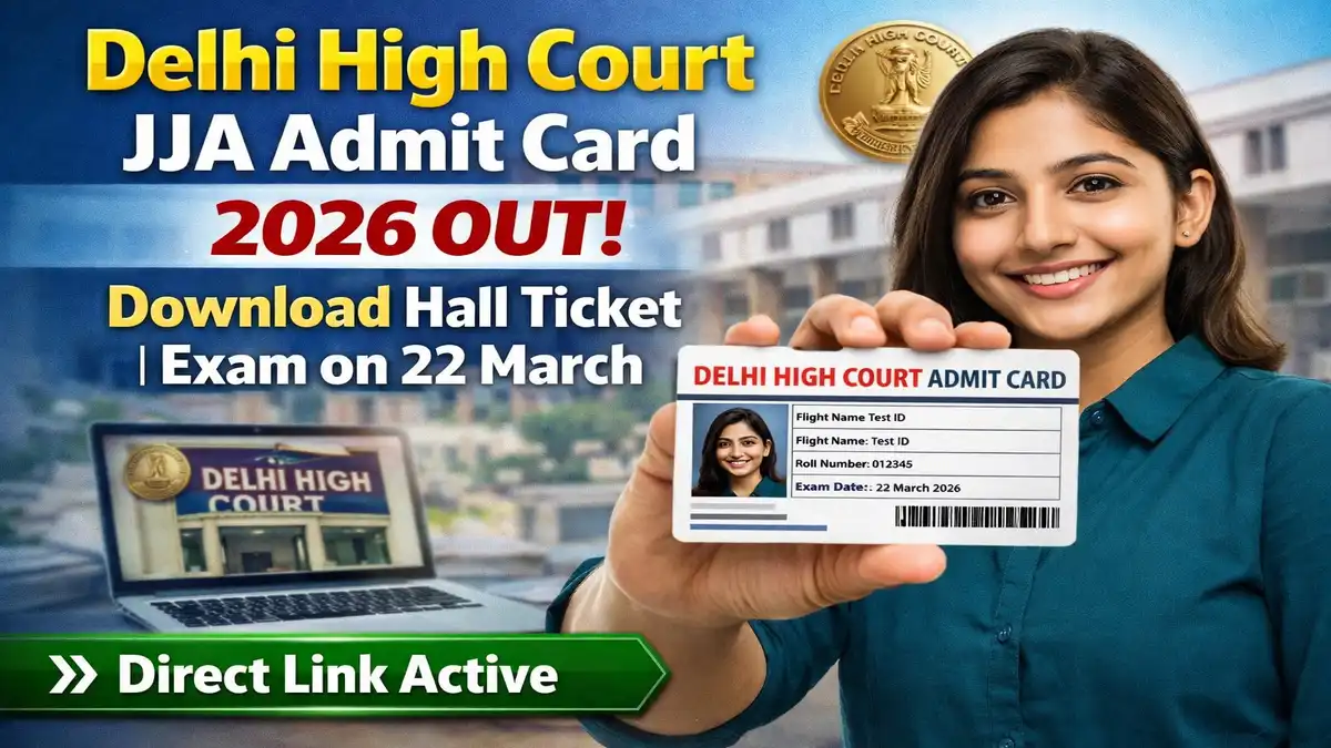 Delhi High Court JJA Admit Card 2026
