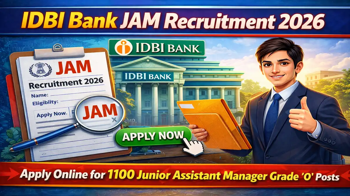 IDBI Bank JAM Recruitment 2026