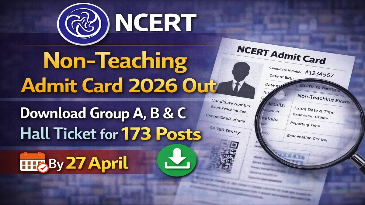 NCERT Non-Teaching Admit Card 2026