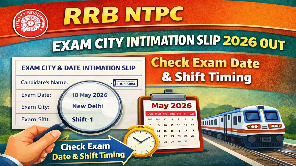 RRB NTPC Exam City Intimation Slip 2026