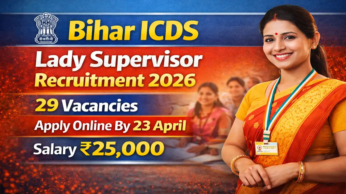 Bihar ICDS Lady Supervisor Recruitment 2026