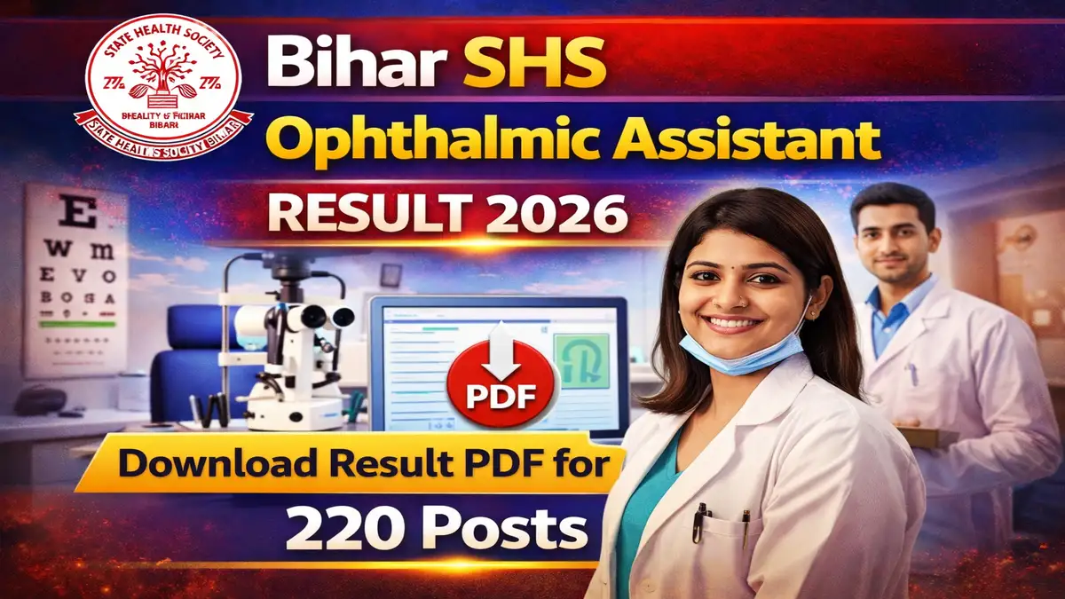 Bihar SHS Ophthalmic Assistant Result 2026