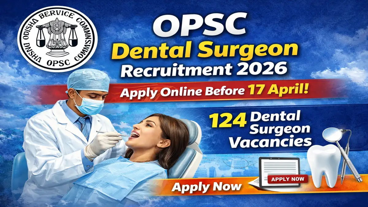 OPSC Dental Surgeon Recruitment 2026