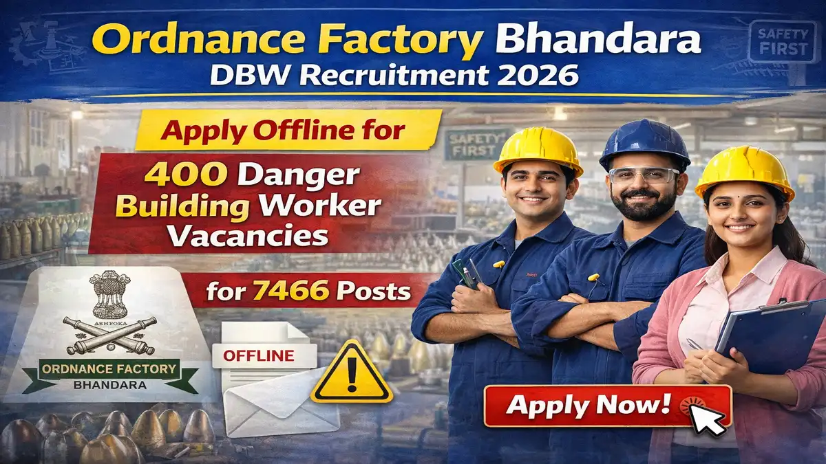 Ordnance Factory Bhandara DBW Recruitment 2026
