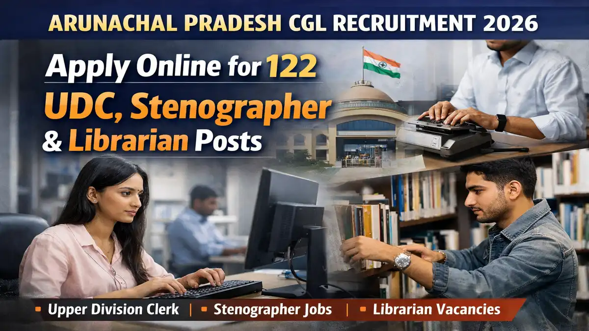 Arunachal Pradesh CGL Recruitment 2026