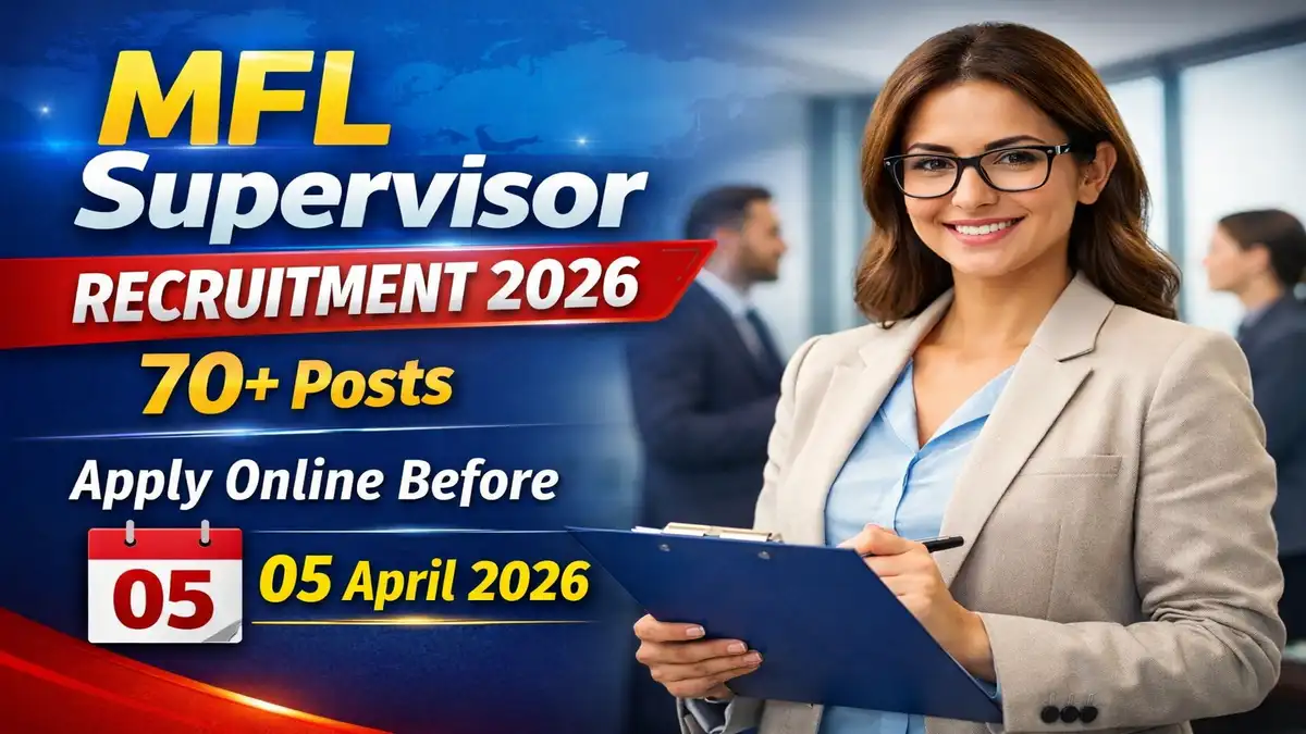 MFL Supervisor Recruitment 2026
