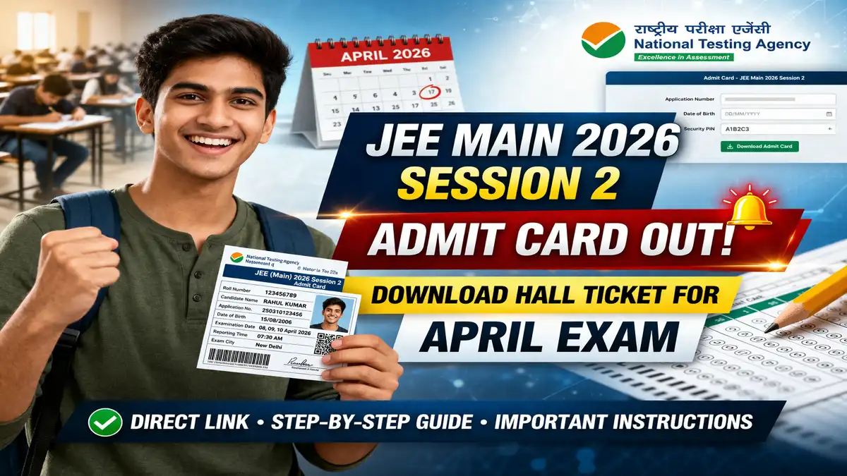 JEE Main 2026 Session 2 Admit Card