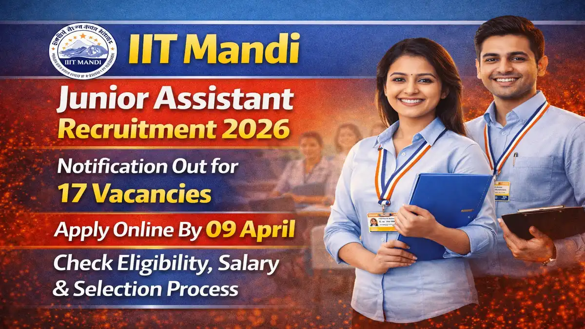 IIT Mandi Junior Assistant Recruitment 2026