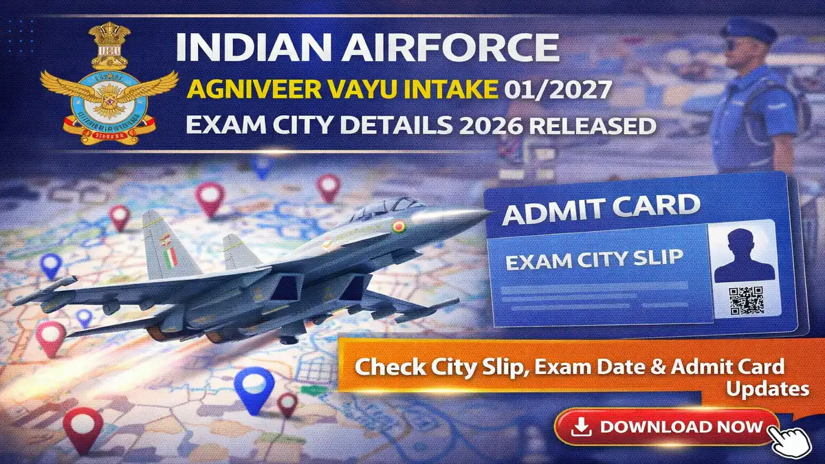 Indian Airforce Agniveer Vayu 2026 Exam City