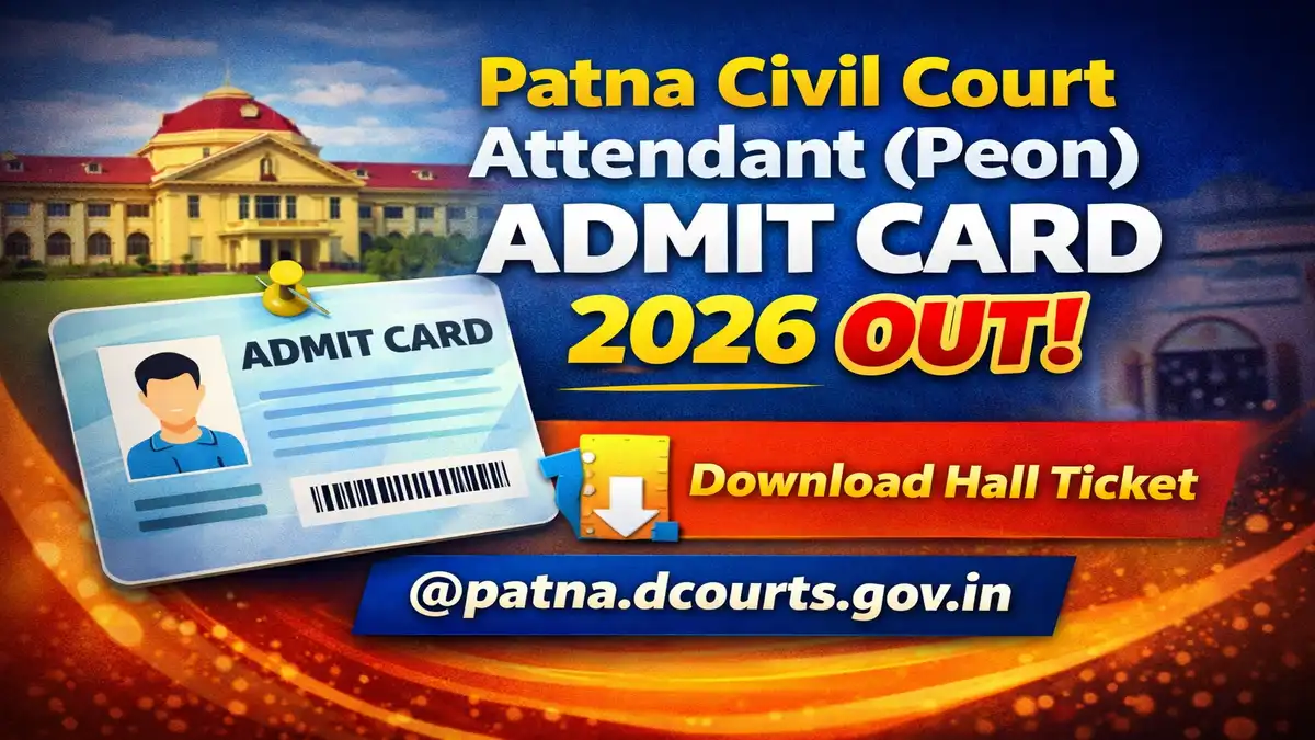 Patna Civil Court Attendant (Peon) Admit Card