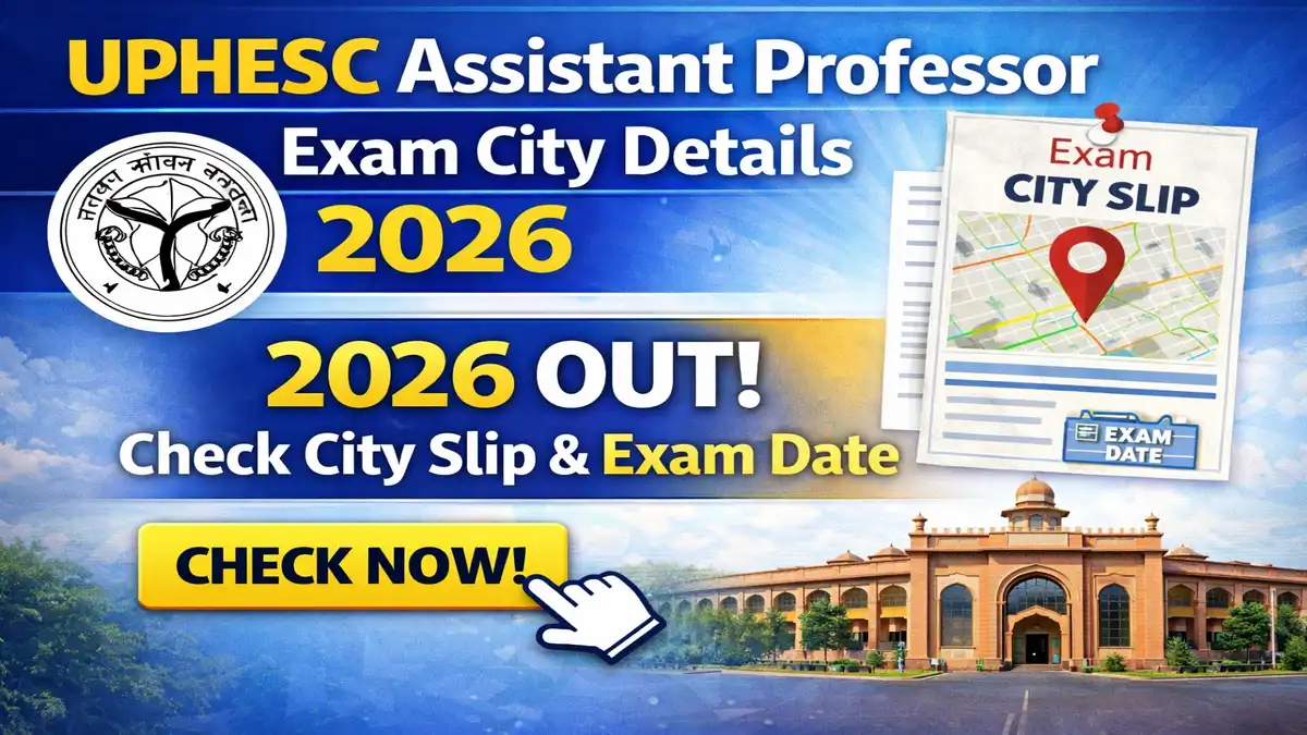 UPHESC Assistant Professor Exam City Details