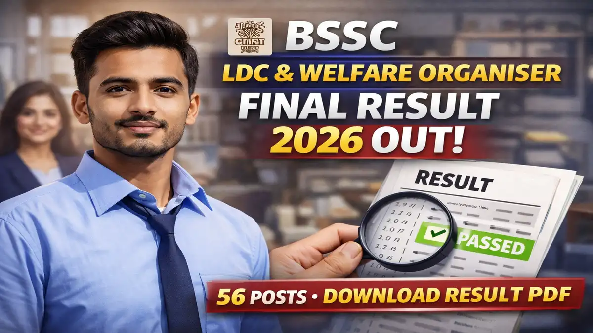 BSSC LDC & Welfare Organiser Final Result 2026