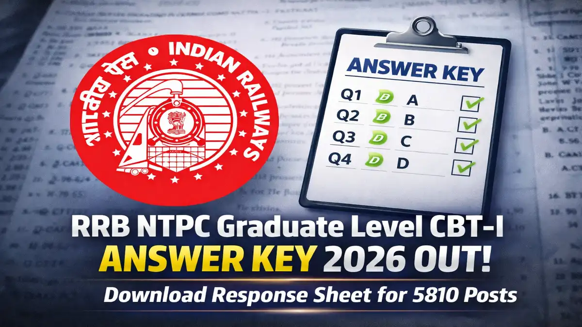 RRB NTPC Graduate Level CBT-I Answer Key 2026
