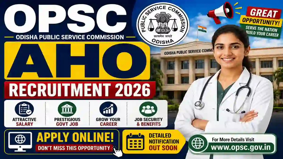 OPSC AHO Recruitment 2026