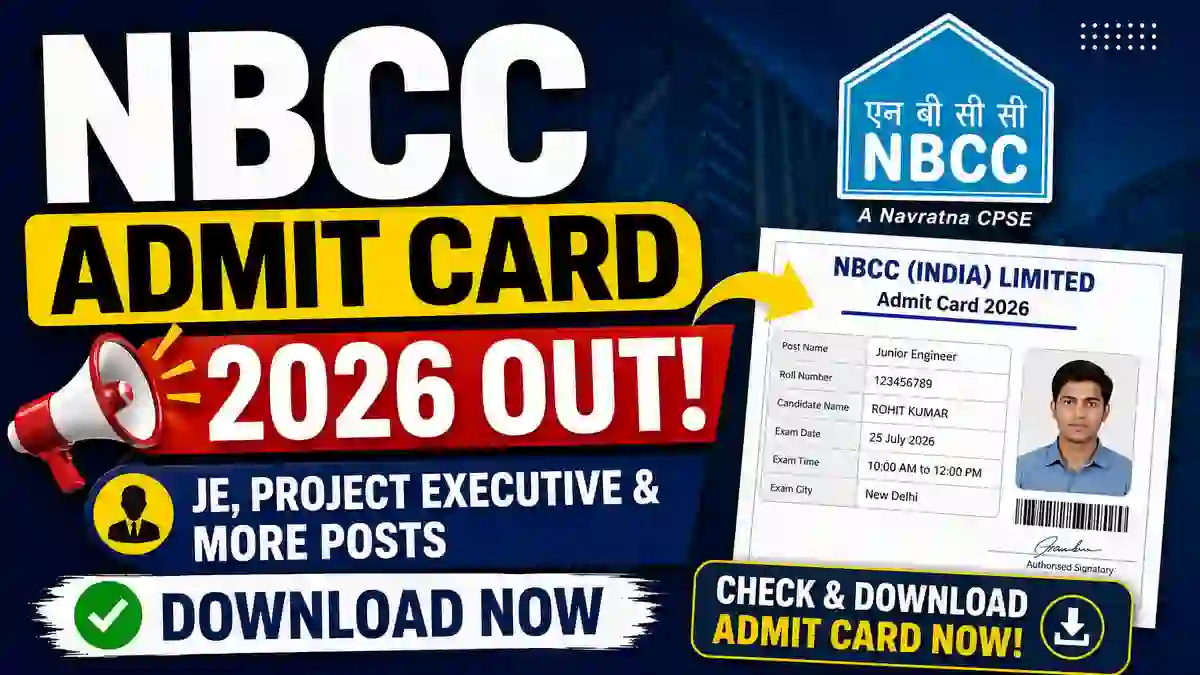 NBCC Admit Card 2026 OUT