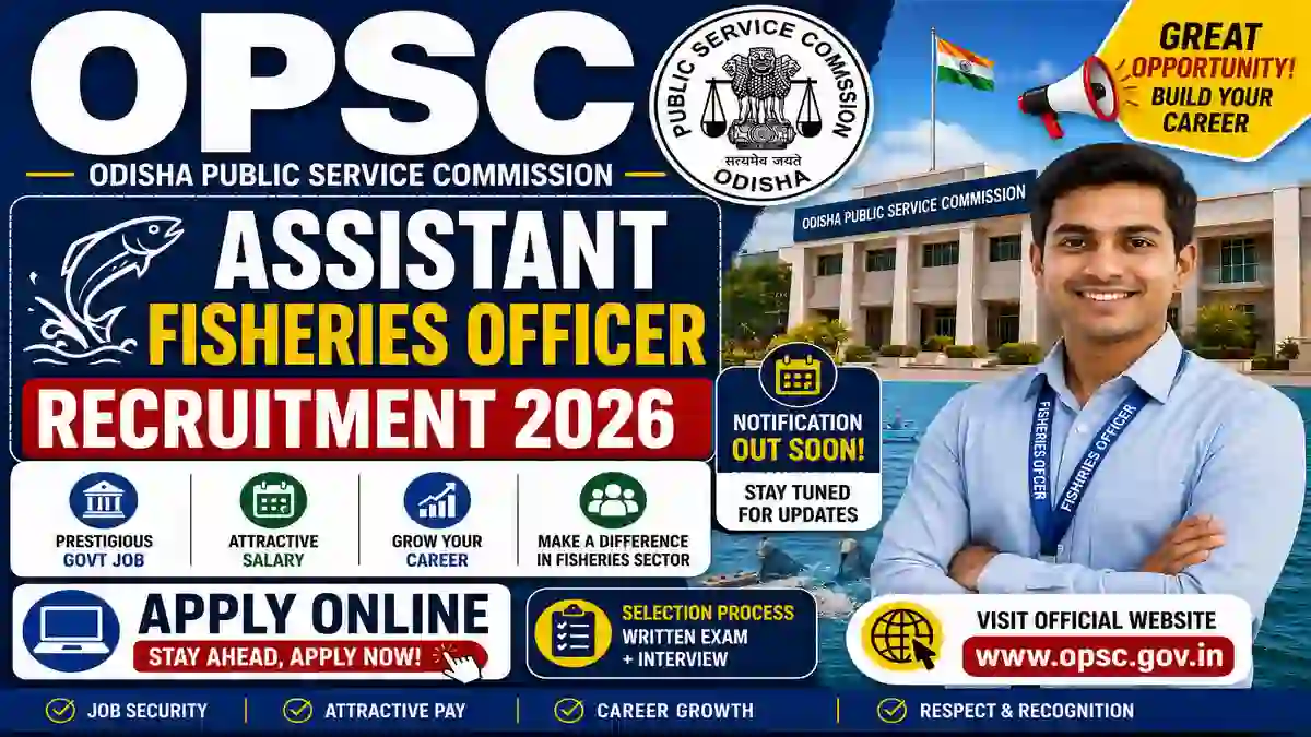 OPSC Assistant Fisheries Officer Recruitment 2026