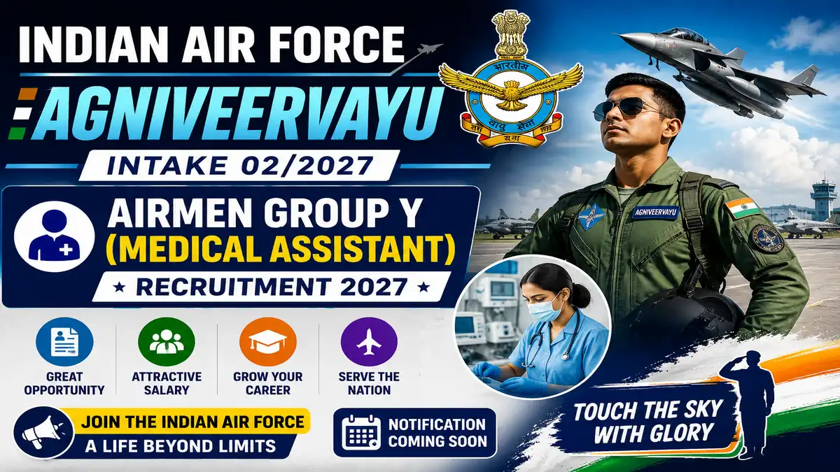 Indian Air Force Agniveervayu Intake 02/2027 & Airmen Group Y (Medical Assistant) Recruitment 2027